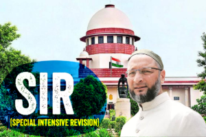 Asaduddin Owaisi Approaches Supreme Court Over Voter List Revision (SIR) Process